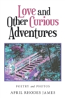 Image for Love and Other Curious Adventures