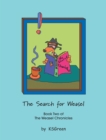 Image for The Search for Weasel: Book Two of the Weasel Chronicles