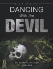 Image for Dancing With the Devil: The Southern Ladies Mafia Strikes Back