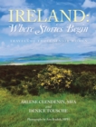 Image for Ireland: Where Stories Begin: Travels of Three Senior Women