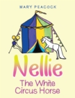 Image for Nellie the White Circus Horse