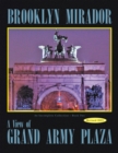 Image for Brooklyn Mirador: An Incomplete Collection Book Two-- A View of Grand Army Plaza