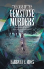 Image for Case of the Gemstone Murders: An Anna Rendle, Joe Brown Mystery