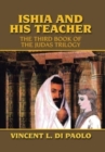 Image for Ishia and His Teacher : The Third Book of the Judas Trilogy
