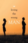 Image for Loving the Wrong Man