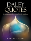 Image for Daley Quotes : Bringing out the Best in You from the Inside Out