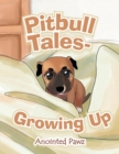 Image for Pitbull Tales- Growing Up