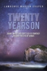 Image for Twenty Years On : Book Two of the (Soft) Sci-Fi/Fantasy Trilogy the Eye of Venus