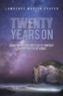 Image for Twenty Years On: Book Two of the (Soft) Sci-Fi/Fantasy Trilogy the Eye of Venus
