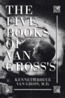 Image for The Five Books of Van Gross&#39;s