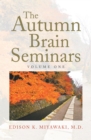 Image for Autumn Brain Seminars : Volume One