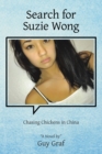 Image for Search for Suzie Wong: Chasing Chickens in China