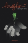 Image for Finally Free: Dying to Live