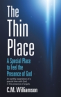 Image for Thin Place: A Special Place to Feel the Presence of God