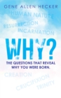 Image for Why?: The Questions That Reveal Why You Were Born