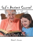 Image for God&#39;s Ancient Counsel for Today&#39;s Youth: Proverbs Topically Arranged