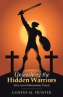 Image for Unleashing the Hidden Warriors: Next Level Intercessory Prayer