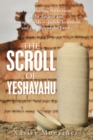 Image for Scroll of Yeshayahu: The Unfolding Reflections of the Ancient and Coming Worlds - Judah, Jerusalem, and the Ends of the Earth