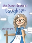 Image for The Sweet Sound of Laughter