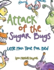 Image for Attack of the Sugar Bugs
