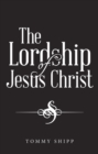 Image for Lordship of Jesus Christ