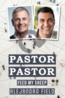 Image for Pastor Pastor: Feed My Sheep