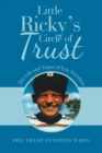 Image for Little Ricky&#39;s Circle of Trust : The Life and Times of Eric Evenhuis