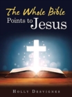 Image for The Whole Bible Points to Jesus