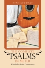 Image for Complete Psalms in Meter: With Bullet-Point Commentary
