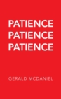 Image for Patience Patience Patience