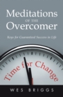 Image for Meditations of the Overcomer: Keys for Guaranteed Success in Life