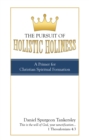 Image for Pursuit of Holistic Holiness: A Primer for Christian Spiritual Formation
