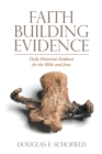 Image for Faith Building Evidence: Daily Historical Evidence for the Bible and Jesus