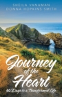 Image for Journey of the Heart : 40 Days to a Transformed Life