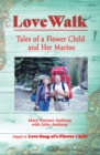 Image for Love Walk: Tales of a Flower Child and Her Marine