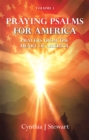 Image for Praying Psalms for America: Prayers from the Heart of America, Volume 1