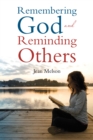 Image for Remembering God and Reminding Others