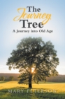 Image for Journey Tree : A Journey Into Old Age