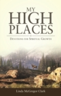 Image for My High Places: Devotions for Spiritual Growth