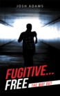 Image for Fugitive... Free: The Way Out