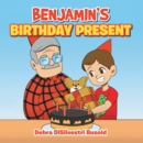 Image for Benjamin&#39;s Birthday Present