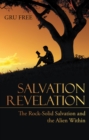 Image for Salvation Revelation : The Rock-Solid Salvation And The Alien Within