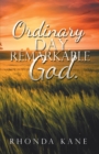 Image for Ordinary Day. Remarkable God.
