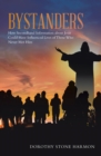 Image for Bystanders: How Secondhand Information About Jesus Could Have Influenced Lives of Those Who Never Met Him