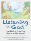 Image for Listening to God: How We Can Have Pure Hearts and Be Blessed