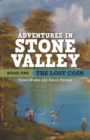 Image for Adventures In Stone Valley : The Lost Coin
