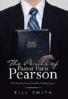 Image for The Perils of Pastor Paris Pearson : The Promised Land and the Parking Space