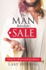 Image for Man Behind the Sale: Selling Like a Believer in the Car Business