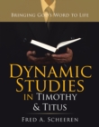 Image for Dynamic Studies In Timothy &amp; Titus : Bringing God&#39;s Word To Life