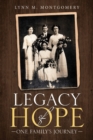Image for Legacy of Hope: One Family&#39;s Journey